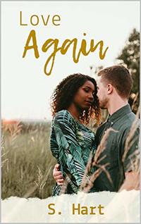 Love Again: A Second Chance At Love Story (BWWM)