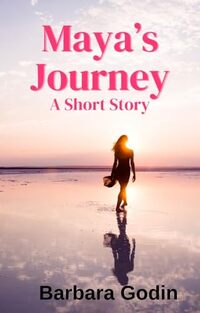 Maya's Journey: A Short Story