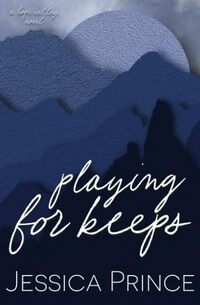 Playing for Keeps - Special Edition: a Small Town Romance (Hope Valley Special Edition Paperbacks)