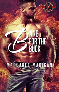 Bang for the Buck (Special Forces: Operation Alpha) (Sealed With a Kiss Series Book 1) - Published on Jul, 2018