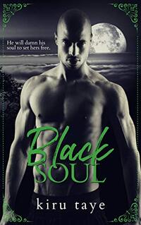 Black Soul: Black Warriors series: Prequel