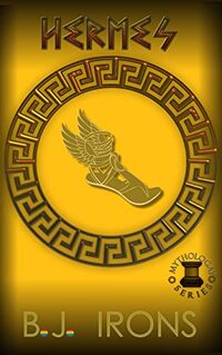 Hermes: A Greek Mythology Gay Retelling (Book 4 of the Mythologay Series)