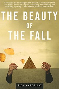 The Beauty of the Fall: A Novel