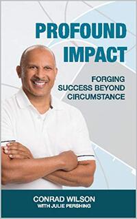 Profound Impact: Forging Success Beyond Circumstance