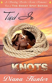 Tied in Knots (The Sweet Spot series)
