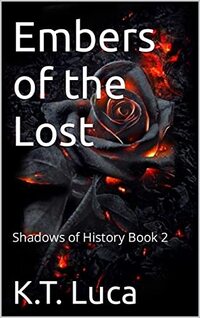 Embers of the Lost (Shadows of History Book 2)