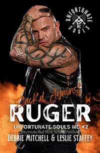Stack'd Against Ruger: Unfortunate Souls MC Book Two