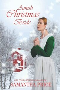 Amish Christmas Bride: An Amish Romance Christmas Novel (AMISH CHRISTMAS BOOKS)