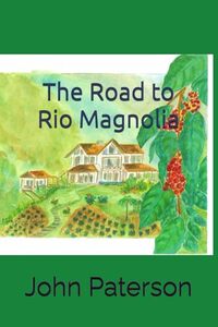 The Road to Rio Magnolia