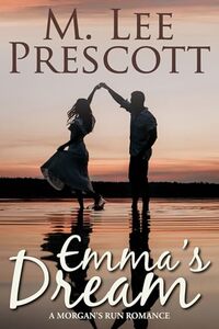 Emma's Dream (Morgan's Run Romances Book 1)