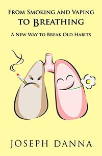 From Smoking and Vaping To Breathing: A New Way to Break Old Habits