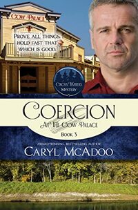 Coercion : at The Cow Palace (Cross Timbers Mystery)