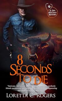 8 Seconds to Die (A Doc Holliday Mystery Book 5)