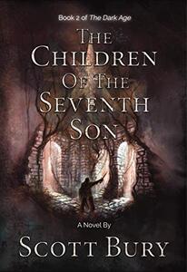 The Children of the Seventh Son (Dark Age Trilogy Book 2) - Published on Nov, 2020