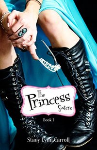 The Princess Sisters (The Princess Sisters trilogy Book 1)