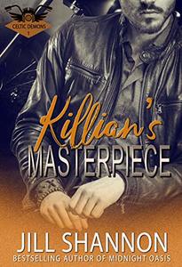 Killian's Masterpiece: A Dark Mafia MC Romance (The Celtic Demons Book 1)