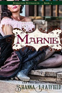 Marnie: (A Sweet Western Historical Romance) (Pendleton Petticoats Book 4) - Published on May, 2014