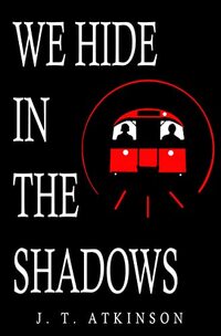 We Hide in the Shadows (The Covenant Book 2)