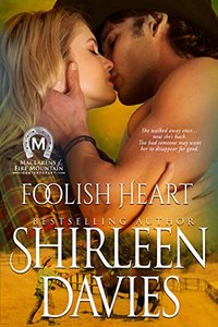 Foolish Heart (MacLarens of Fire Mountain Contemporary Book 9)