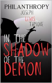 In the Shadow of the Demon: Philanthropy