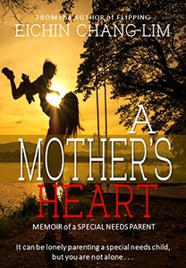 A Mother's Heart: Memoir of a Special Needs Parent