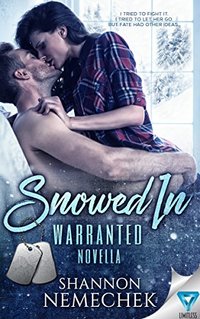 Snowed In (A Warranted Series Novella)