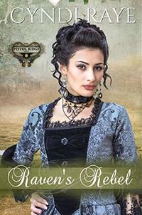 Raven's Rebel (The Pistol Ridge Series Book 6)