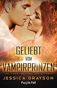 Geliebt vom Vampirprinzen: Vampir-Alien-Romanze (Schicksal eines Aliens 3) (German Edition)