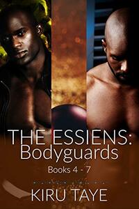 The Essiens: Bodyguards: Books 4-7 (The Essiens Box Sets Book 2)