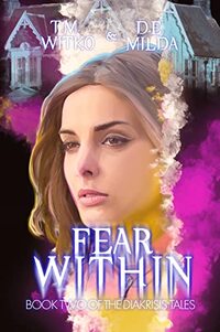 Fear Within (The Diakrisis Tales Book 2)