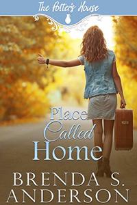 Place Called Home (The Potter's House Books Book 11) - Published on Sep, 2018