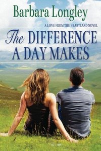 The Difference a Day Makes (Perfect, Indiana Book 2) - Published on Apr, 2013