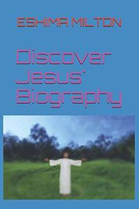 Discover Jesus' Biography