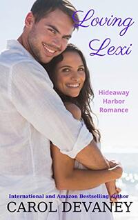 Loving Lexi: Hideaway Harbor Romance