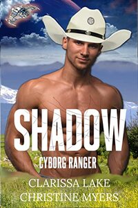 Shadow Cyborg Ranger (Cyborg Rangers Series Book 6)