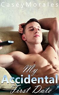 My Accidental First Date: A Funny, Sexy Fumbling Out of the Closet MM Romance (Raised by Wolves Book 1)