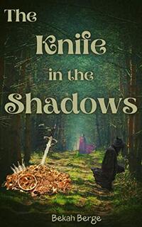 The Knife in the Shadows (Shadow Series Book 2)