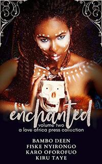 Enchanted: Volume Two (Halloween Anthologies Book 2)