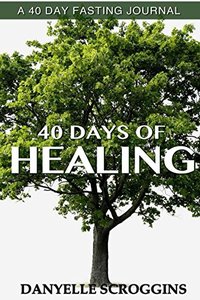 40 Days of Healing