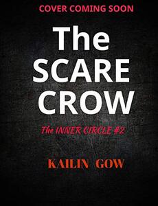 The Scarecrow: A Dark Romance Thriller (The Inner Circle Book 2)
