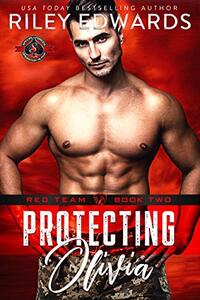 Protecting Olivia (Special Forces: Operation Alpha) (Red Team Book 2)