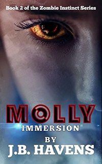 Molly: Immersion (Zombie Instinct Book 2) - Published on Jun, 2018