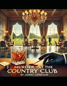 Murder at the Country Club: With Inquisitive Jeff