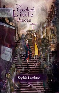 The Crooked Little Pieces: Volume 1 - Published on May, 2022