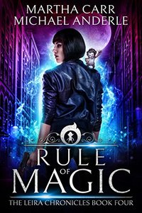 Rule of Magic: The Revelations of Oriceran (The Leira Chronicles Book 4)