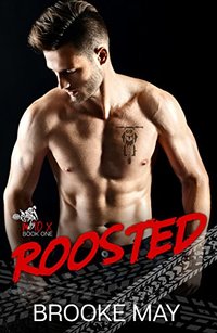 Roosted (Moto X Trilogy Book 1) - Published on Oct, 2017