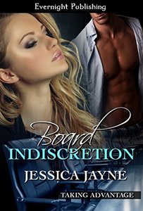 Board Indiscretion (Taking Advantage Book 3)