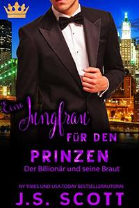 Eine Jungfrau für den Prinzen: Der Billionär und seine Braut (German Edition)