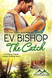 The Catch (River's Sigh B & B Book 8)