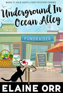 Underground in Ocean Alley (Jolie Gentil Cozy Mystery Series Book 11)